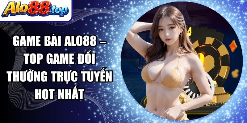 Game Bài Alo88