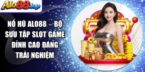 Nổ Hũ Alo88